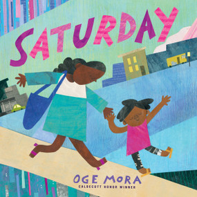 Saturday - 9780316431279 by Oge Mora, 9780316431279