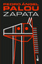 Zapata (Novela / A Novel) (Spanish Edition) by Pedro Ángel Palou, 9786070758652