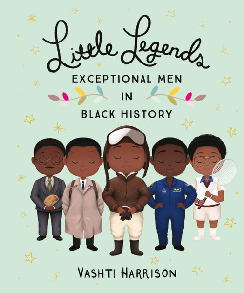 Little Legends: Exceptional Men in Black History by Vashti Harrison, Kwesi Johnson, 9780316475143