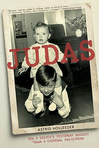 Judas (How a Sister's Testimony Brought Down a Criminal Mastermind) - 9780316475334 by Astrid Holleeder, 9780316475334