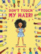 Don't Touch My Hair! - 9780316562577 by Sharee Miller, 9780316562577