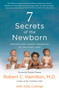 7 Secrets of the Newborn (Secrets and (Happy) Surprises of the First Year) - 9781250235855 by Robert C. Hamilton M.D., Sally Collings, 9781250235855