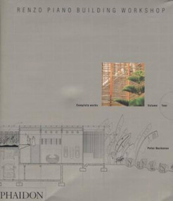 Renzo Piano Building Workshop (Complete Works (Volume 4)) by Peter Buchanan, 9780714842875