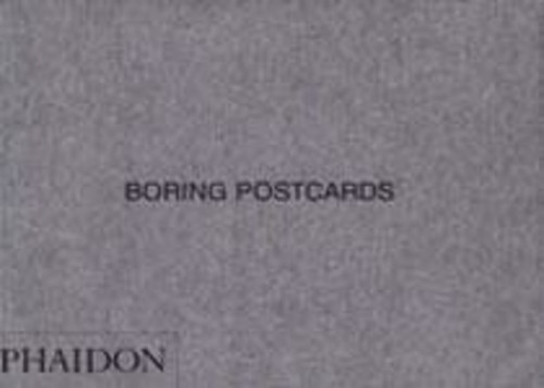 Boring Postcards by , 9780714843902