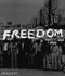 Freedom (A Photographic History of the African American Struggle) by Manning Marable, Leith Mullings, 9780714845173