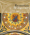 Byzantium Rediscovered - 9780714846385 by J. B. Bullen, 9780714846385