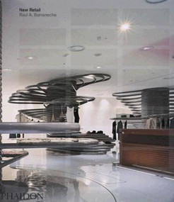 New Retail - 9780714848624 by Raul Barreneche, Rabureau Rabureau Inc, 9780714848624
