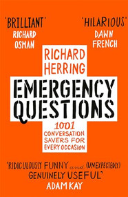 Emergency Questions (1001 conversation-savers for any situation) by Richard Herring, 9780751574388