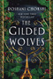 The Gilded Wolves (A Novel) - 9781250144553 by Roshani Chokshi, 9781250144553