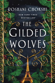 The Gilded Wolves (A Novel) - 9781250144553 by Roshani Chokshi, 9781250144553