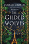 The Gilded Wolves (A Novel) - 9781250144553 by Roshani Chokshi, 9781250144553