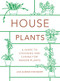 Houseplants (mini) (A Guide to Choosing and Caring for Indoor Plants) by Lisa Eldred Steinkopf, 9780760365922