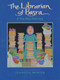 The Librarian of Basra (A True Story from Iraq) - 9780358141839 by Jeanette Winter, 9780358141839