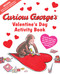 Curious George's Valentine's Day Activity Book by H. A. Rey, 9780358040521