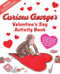 Curious George's Valentine's Day Activity Book by H. A. Rey, 9780358040521