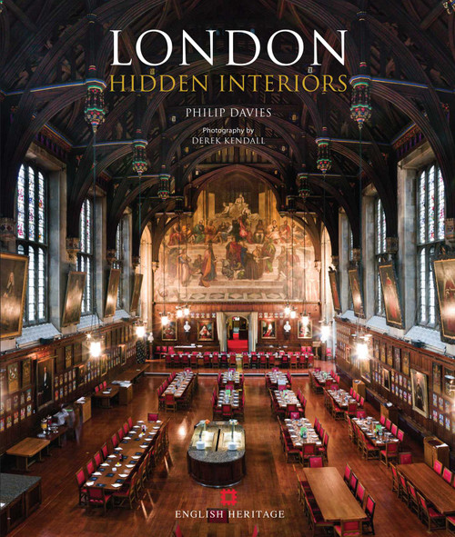 London Hidden Interiors (An English Heritage Book) by Philip Davies, Derek Kendall, 9781566499767