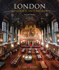 London Hidden Interiors (An English Heritage Book) by Philip Davies, Derek Kendall, 9781566499767