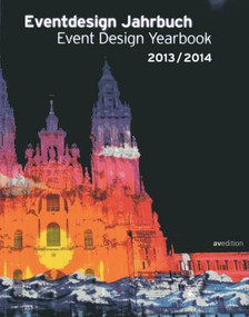 Event Design Yearbook 20013/2014 by Avedition, 9783899861815