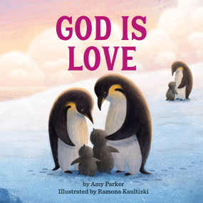 God Is Love - 9780762466436 by Amy Parker, Ramona Kaulitzki, 9780762466436