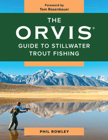 The Orvis Guide to Stillwater Trout Fishing by Phil Rowley, Tom Rosenbauer, 9781493040049
