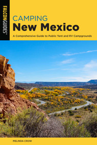 Camping New Mexico - 9781493052073 by Melinda Crow, 9781493052073