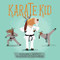 Karate Kid by Rosanne L. Kurstedt, Mark Chambers, 9780762493432