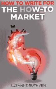 How To Write for the How-To Market by Suzanne Ruthven, 9781780997223