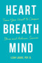 Heart Breath Mind (Train Your Heart to Conquer Stress and Achieve Success) by Leah Lagos, 9781328604408
