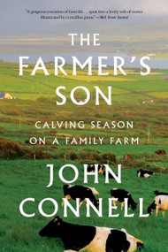 The Farmer's Son (Calving Season on a Family Farm) - 9780358305590 by John Connell, 9780358305590