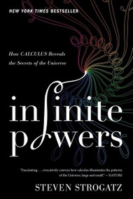 Infinite Powers (How Calculus Reveals the Secrets of the Universe) - 9780358299288 by Steven Strogatz, 9780358299288
