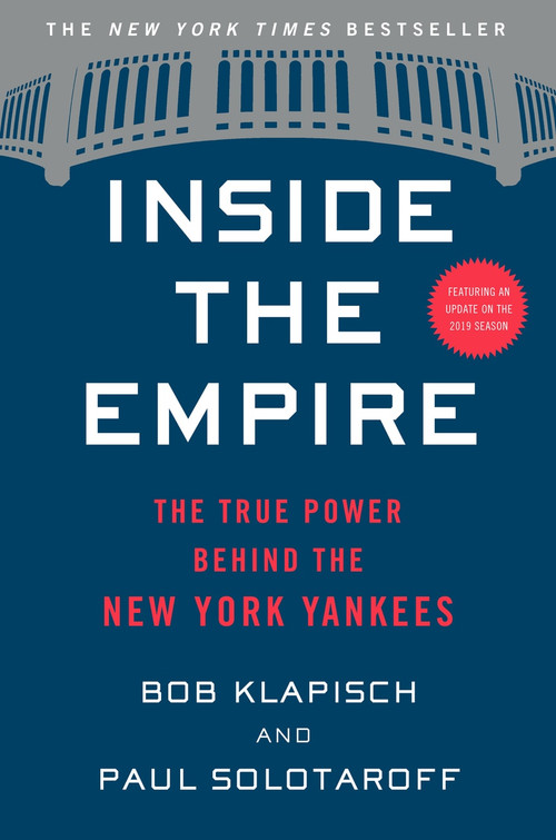 Inside the Empire (The True Power Behind the New York Yankees) - 9780358299240 by Bob Klapisch, Paul Solotaroff, 9780358299240
