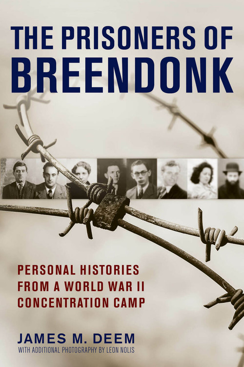 The Prisoners of Breendonk (Personal Histories from a World War II Concentration Camp) - 9780358240280 by James M. Deem, 9780358240280
