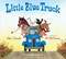 Little Blue Truck (padded board book) by Alice Schertle, Jill McElmurry, 9780358211785