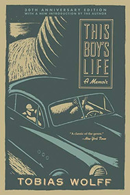 This Boy's Life (30th Anniversary Edition) (A Memoir) by Tobias Wolff, 9780802149077