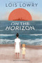On the Horizon by Lois Lowry, Kenard Pak, 9780358129400