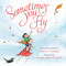 Sometimes You Fly Padded by Katherine Applegate, Jennifer Black Reinhardt, 9780358212263
