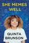 She Memes Well (Essays) by Quinta Brunson, 9781328638984