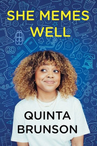 She Memes Well (Essays) by Quinta Brunson, 9781328638984