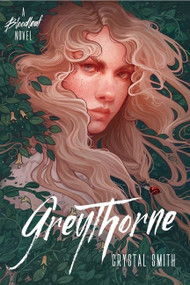 Greythorne by Crystal Smith, 9781328496317