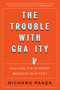 The Trouble with Gravity (Solving the Mystery Beneath Our Feet) - 9780358299578 by Richard Panek, 9780358299578