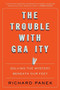 The Trouble With Gravity (Solving the Mystery Beneath Our Feet) - 9780358299578 by Richard Panek, 9780358299578