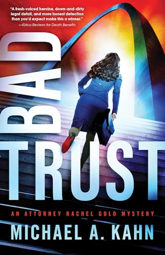 Bad Trust by Michael A. Kahn, 9781464212567
