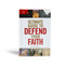Ultimate Guide to Defend Your Faith by Doug Powell, Holman Reference Editorial Staff, 9781535953283