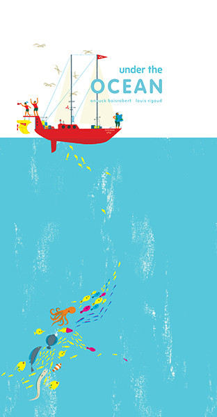 Under the Ocean by Anouck Boisrobert, Louis Rigaud, 9781849761598