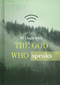 90 Days with the God Who Speaks by B&H Editorial Staff, 9781462744664