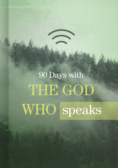90 Days with the God Who Speaks by B&H Editorial Staff, 9781462744664