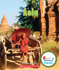 Asia (Rookie Read-About Geography: Continents) by Rebecca Hirsch, 9780531292778