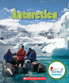 Antarctica (Rookie Read-About Geography: Continents) by Rebecca Hirsch, 9780531292761