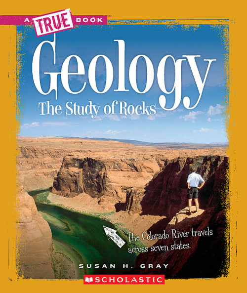 Geology (A True Book: Earth Science) by Susan H. Gray, 9780531282700