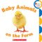 Baby Animals on the Farm (Rookie Toddler) by Rebecca Bondor, 9780531272527